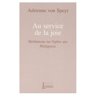 Speyr_Adrienne_von-AU_SERVICE_DE_LA_JOIE._M_ditations_sur_l_p_tre_aux_Philippiens-9782872990658_0