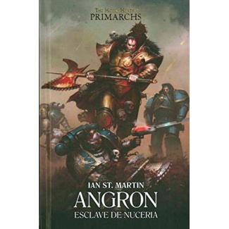 St_Martin_Ian_Feraud_Marianne-The_Horus_Heresy_Primarchs_Angron._Esclave_de_Nuceria-9781780304861_0