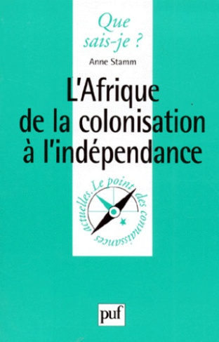 Stamm_Anne-L_AFRIQUE_DE_LA_COLONISATION_A_L_INDEPENDANCE._1_re_dition-9782130488033_0