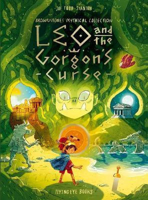 Stanton_Joe_Todd-Leo_and_the_Gorgon_s_Curse-9781838740399_0