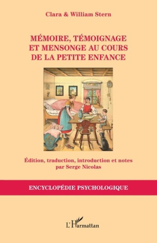 Stern_William_Stern_Clara_Nicolas_Serge-M_moire_t_moignage_et_mensonge_au_cours_de_la_petite_enfance-9782336552026_0