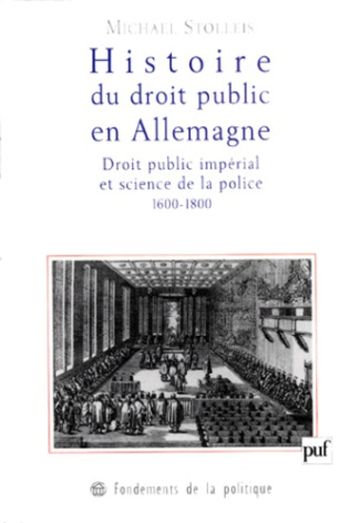Stolleis_Michael-HISTOIRE_DU_DROIT_PUBLIC_EN_ALLEMAGNE._La_th_orie_du_droit_public_imp_rial_et_la_science_de_la_polic-9782130496854_0