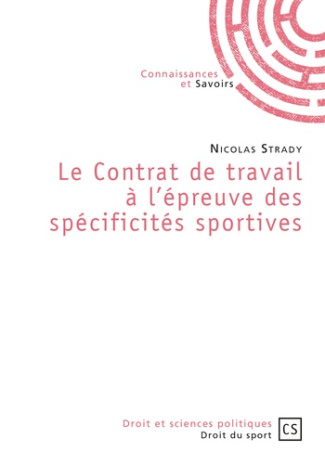 Strady_Nicolas-Le_contrat_de_travail_l_preuve_des_sp_cificit_s_sportives-9782753903135_0