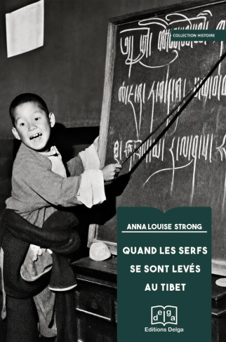 Strong_Anne_Louise-Quand_les_serfs_se_sont_lev_s_au_Tibet-9782376072928_0