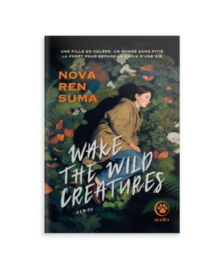 Suma_Nova_ren-Wake_the_wild_creatures-9782351784136_0