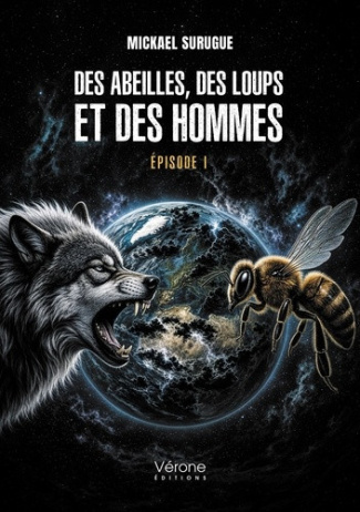 Surugue_Micka_l-Des_Abeilles_des_Loups_et_des_Hommes._pisode_I-9791042314422_0