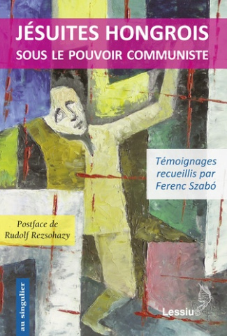 Szab_Ferenc_Rezsohazy_Rudolf_Monfils_Thierry-J_suites_hongrois_sous_le_pouvoir_communiste-9782872992225_0