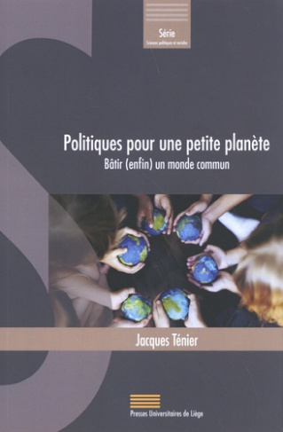 T_nier_Jacques_Badie_Bertrand-Politiques_pour_une_petite_plan_te._B_tir_enfin_un_monde_commun-9782875622846_0
