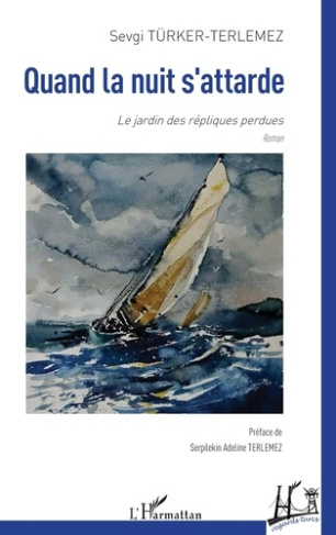 T_rker-Terlemez_Sevgi_Terlemez_Serpilekin_Adelin-Quand_la_nuit_s_attarde._Le_jardin_des_r_pliques_perdues-9782336605227_0