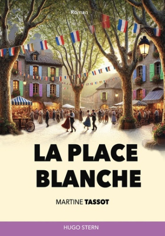 Tassot_Martine-La_Place_Blanche-9782383931140_0