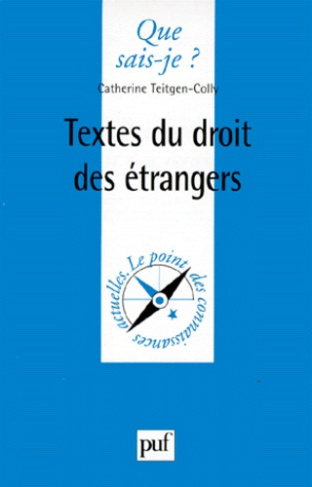 Teitgen-Colly_Catherine-Textes_du_droit_des_trangers-9782130504986_0