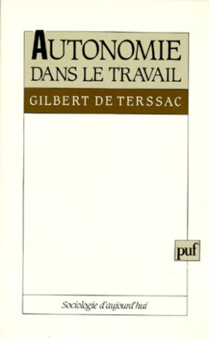 Terssac_Gilbert_de-Autonomie_dans_le_travail-9782130441168_0