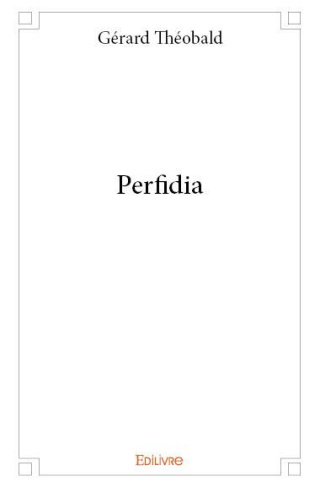 Th_obald_G_rard-Perfidia-9782414153572_0