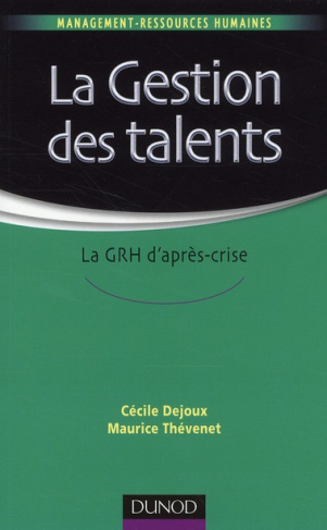 Th_venet_Maurice_Dejoux_C_cile-La_Gestion_des_talents_La_GRH_d_apr_s-crise-9782100548972_0