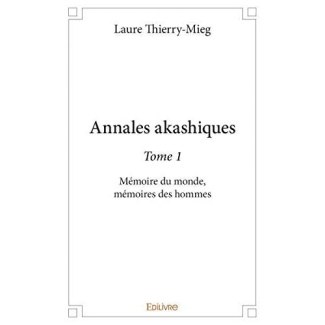 Thierry-mieg_Laure-Annales_akashiques_-_Tome_1._M_moire_du_monde_m_moires_des_hommes-9782414315178_0