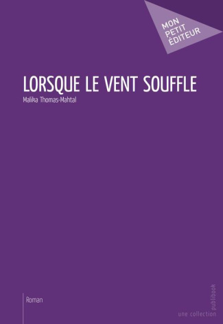 Thomas-Mahtal_Malika-Lorsque_le_vent_souffle-9782342004892_0