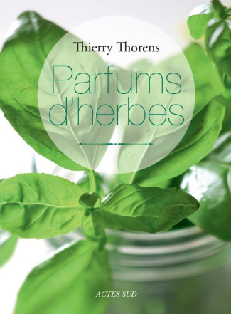 Thorens_Thierry-Parfums_d_herbes-9782330047993_0