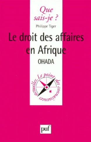Tiger_Philippe-Le_droit_des_affaires_en_Afrique._OHADA-9782130505600_0
