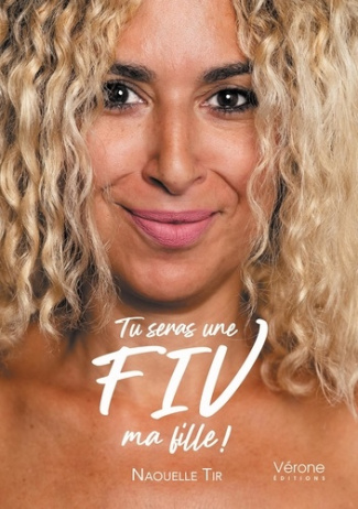 Tir_Naouelle-Tu_seras_une_FIV_ma_fille_-9791042311339_0