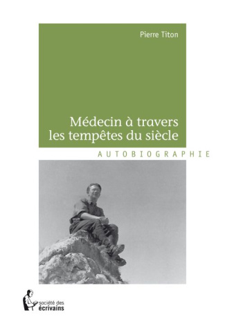 Titon_Pierre-M_decin_travers_les_temp_tes_du_si_cle-9782748361728_0