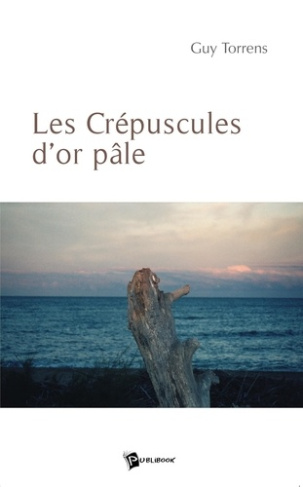 Torrens_Guy-Les_Cr_puscules_d_or_p_le-9782748334173_0