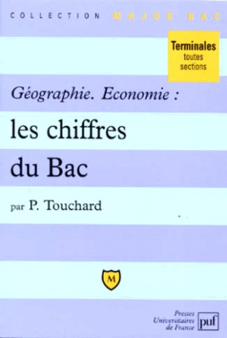 Touchard_Patrice-GEOGRAPHIE_ECONOMIE._Les_chiffres_du_Bac-9782130472483_0