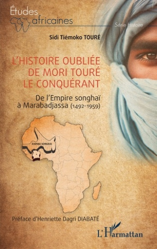 Tour_Sidi_Ti_moko_Diabat_Henriette_Dagri-L_histoire_oubli_e_de_Mori_Tour_le_Conqu_rant._De_l_Empire_songha_Marabadjassa_1492-1959_-9782336506524_0