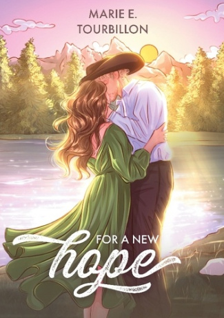 Tourbillon_Marie_e.-For_a_new_hope._Une_romance_cowboy_small_town-9782958172329_0