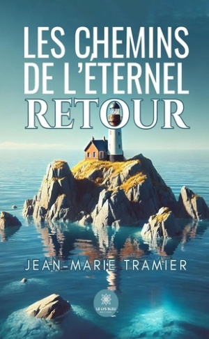 Tramier_Jean-Marie-Les_chemins_de_l_ternel_retour-9791042246518_0