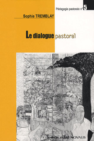 Tremblay_Sophie-Le_dialogue_pastoral._Outils_de_r_flexion_et_de_mise_en_oeuvre-9782873242954_0