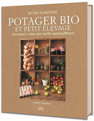 Trench_Nicki-Potager_bio_et_petit_levage_Comment_cr_er_son_jardin_autosuffisant-9782362610998_0