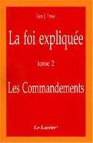 Trese_Leo_j.-La_Foi_Expliqu_e_-_Tome_2_-_les_Commandements-9782864951728_0
