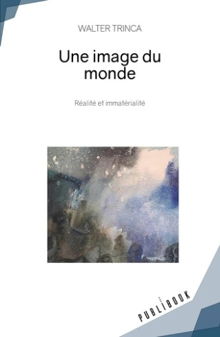 Trinca_Walter-Une_image_du_monde-9782342363166_0