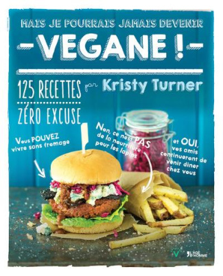 Turner_Kristy_Miller_Chris-Mais_je_ne_pourrai_jamais_devenir_v_gane_-9782825146491_0