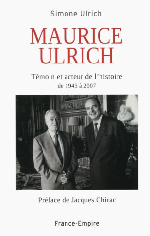 Ulrich_Simone_Chirac_Jacques-Maurice_Ulrich._T_moin_et_acteur_de_l_histoire_de_1945_2007-9782704813254_0