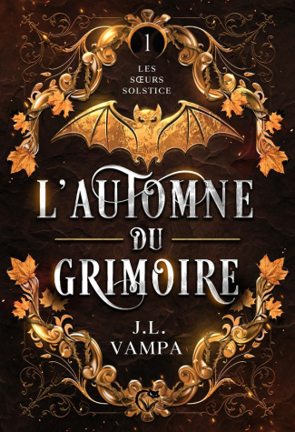VAMPA_J.L-LES_SOEURS_SOLSTICE_TOME_1_L_AUTOMNE_DU_GRIMOIRE-9782375682722_0