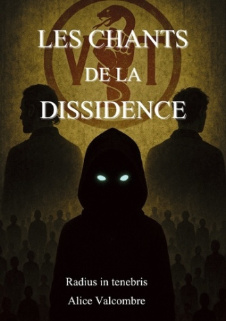 Valcombre_Alice-Chants_de_dissidence._Radius_in_tenebris-9782322598632_0