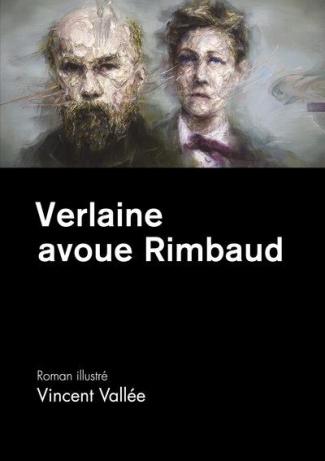 Vall_e_Vincent-Verlaine_avoue_rimbaud-9782808307185_0