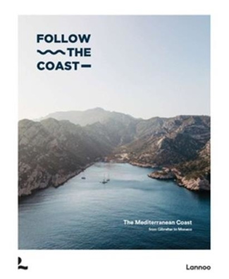 Van_Haverbeke_liebae-Follow_the_Coast_from_Gibraltar_to_Monaco_anglais-9789059966017_0
