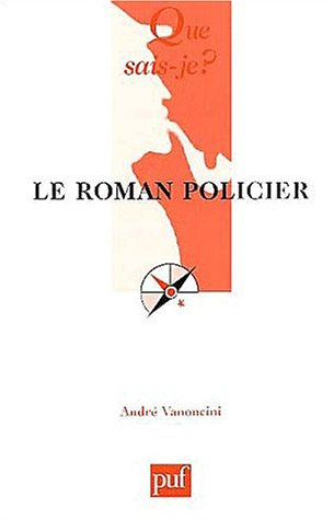 Vanoncini_Andr_-Le_roman_policier._3e_dition-9782130529699_0