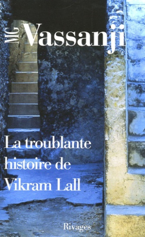 Vassanji_MG_Rabinovitch_Anne-La_Troublante_Histoire_de_Vikram_Lall-9782743614096_0