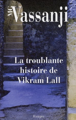 Vassanji_MG_Rabinovitch_Anne-La_Troublante_Histoire_de_Vikram_Lall-9782743617592_0