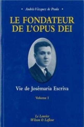 Vazquez_de_Prada_Andr_s-Vie_de_Jos_maria_Escriva_le_fondateur_de_l_Opus_Dei._Volume_1_Seigneur_que_je_voie_-9782864952312_0