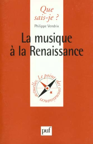 Vendrix_Philippe-La_musique_la_Renaissance-9782130497097_0