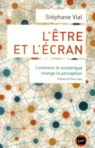 Vial_St_phane_L_vy_Pierre-L_tre_et_l_cran._Comment_le_num_rique_change_la_perception-9782130621706_0