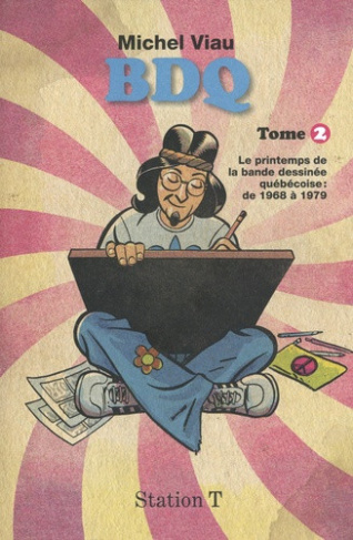 Viau_Michel-BDQ._Tome_2_Le_printemps_de_la_bande_dessin_e_qu_b_coise_de_1968_1979-9782925001171_0
