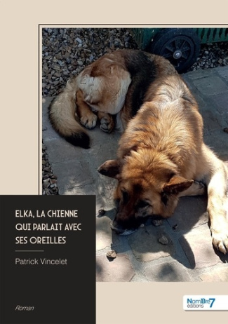 Vincelet_Patrick-Elka_la_chienne_qui_parlait_avec_ses_oreilles-9791042721510_0