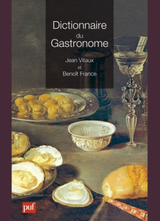 Vitaux_Jean_France_Beno_t-Dictionnaire_du_Gastronome-9782130563730_0