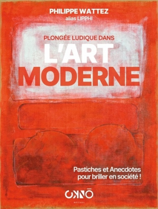Wattez_Philippe-Plong_e_Ludique_dans_l_Art_Moderne._Pastiches_et_Anecdotes_pour_briller_en_soci_t_-9782491357658_0
