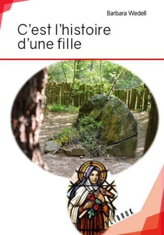 Wedell_Barbara-C_est_l_histoire_d_une_fille-9782342169553_0